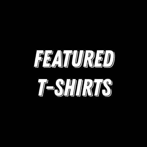 Featured T-Shirts
